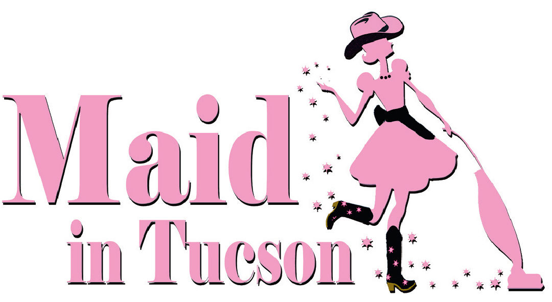 Maid in Tucson